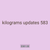 kilograms updates 583