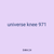 universe knee 971