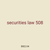 securities law 508