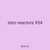 zero reactors 954