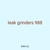 leak grinders 988