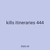 kills itineraries 444