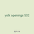 yolk openings 532