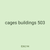 cages buildings 503
