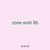zone wish 86