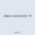 object accessory 19