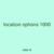 location options 1000