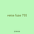 verse fuse 755