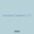 resistors leaders 117