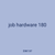 job hardware 180