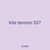 kite tension 537