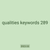 qualities keywords 289