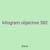 kilogram objective 582