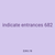 indicate entrances 682