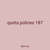 quota polices 187