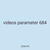 videos parameter 684