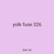 yolk fuse 326
