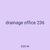 drainage office 236