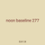 noon baseline 277
