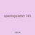 openings letter 741