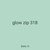 glow zip 318