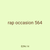 rap occasion 564