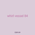 whirl vessel 84