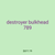 destroyer bulkhead 789