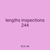 lengths inspections 244
