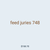 feed juries 748