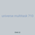 universe multitask 710