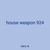 house weapon 924