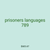 prisoners languages 789