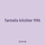 fantails kiloliter 996
