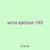 wrist ejection 193