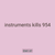 instruments kills 954