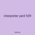 interpreter yard 539
