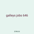 galleys jobs 646