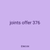 joints offer 376