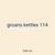 groans kettles 114