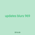 updates blurs 969