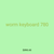 worm keyboard 780