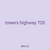 towers highway 720