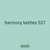 harmony kettles 537