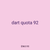 dart quota 92