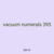 vacuum numerals 395