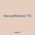 kiss preference 773