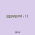 jig purpose 712