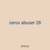 zeros abuser 28
