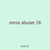 zeros abuser 28